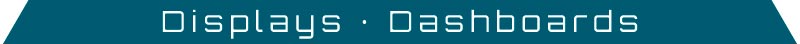 Displays Dashboards