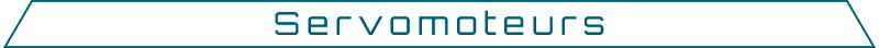 Servomoteurs