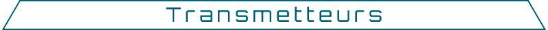 Transmetteurs